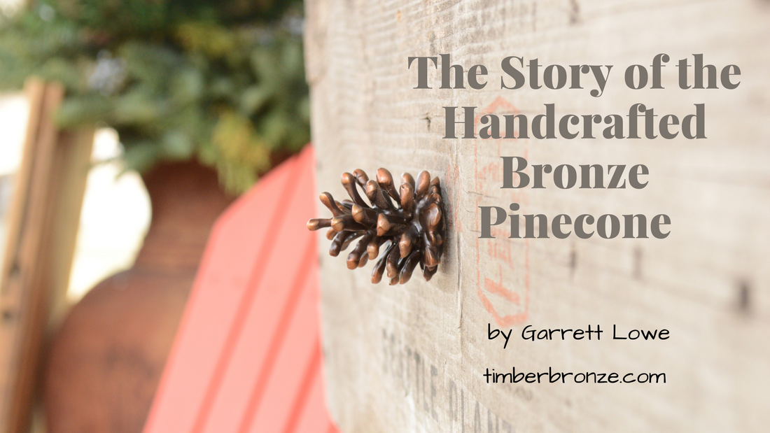 The Story Behind the Handcrafted Bronze Pinecone